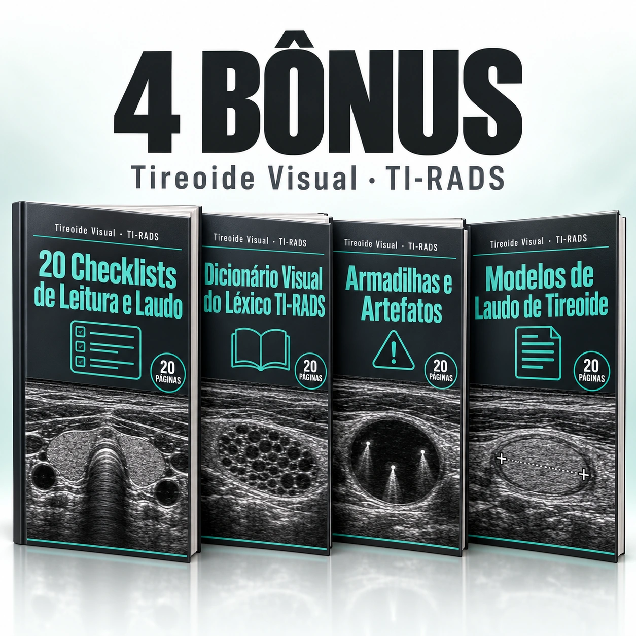 Quatro bônus Tireoide Visual: checklists, dicionário, armadilhas e modelos de laudo
